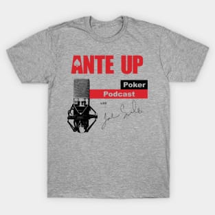 Ante Up Poker Podcast T-Shirt